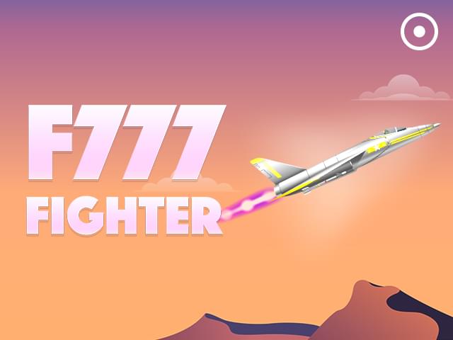 vem de bet F777 Fighter